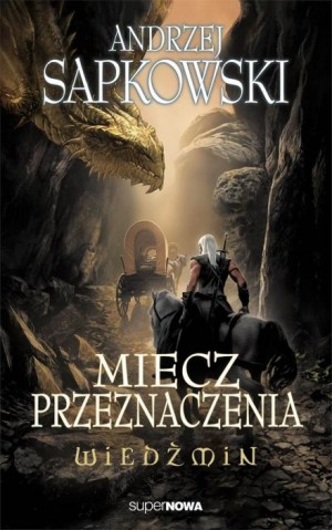 Анджей Сапковский - Меч Предназначения (Miecz przeznaczenia) (Польский язык)