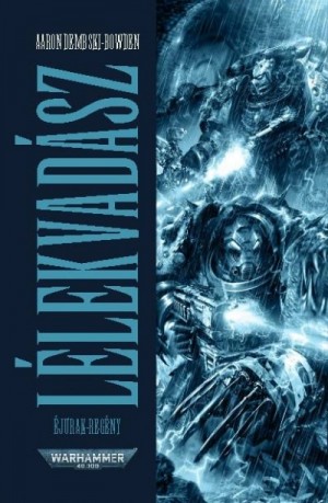 Аарон Дембски-Боуден - Warhammer 40000. Ловец Душ
