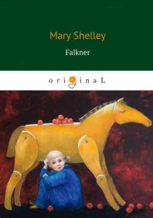 Мерри Шелли - Фолкнер